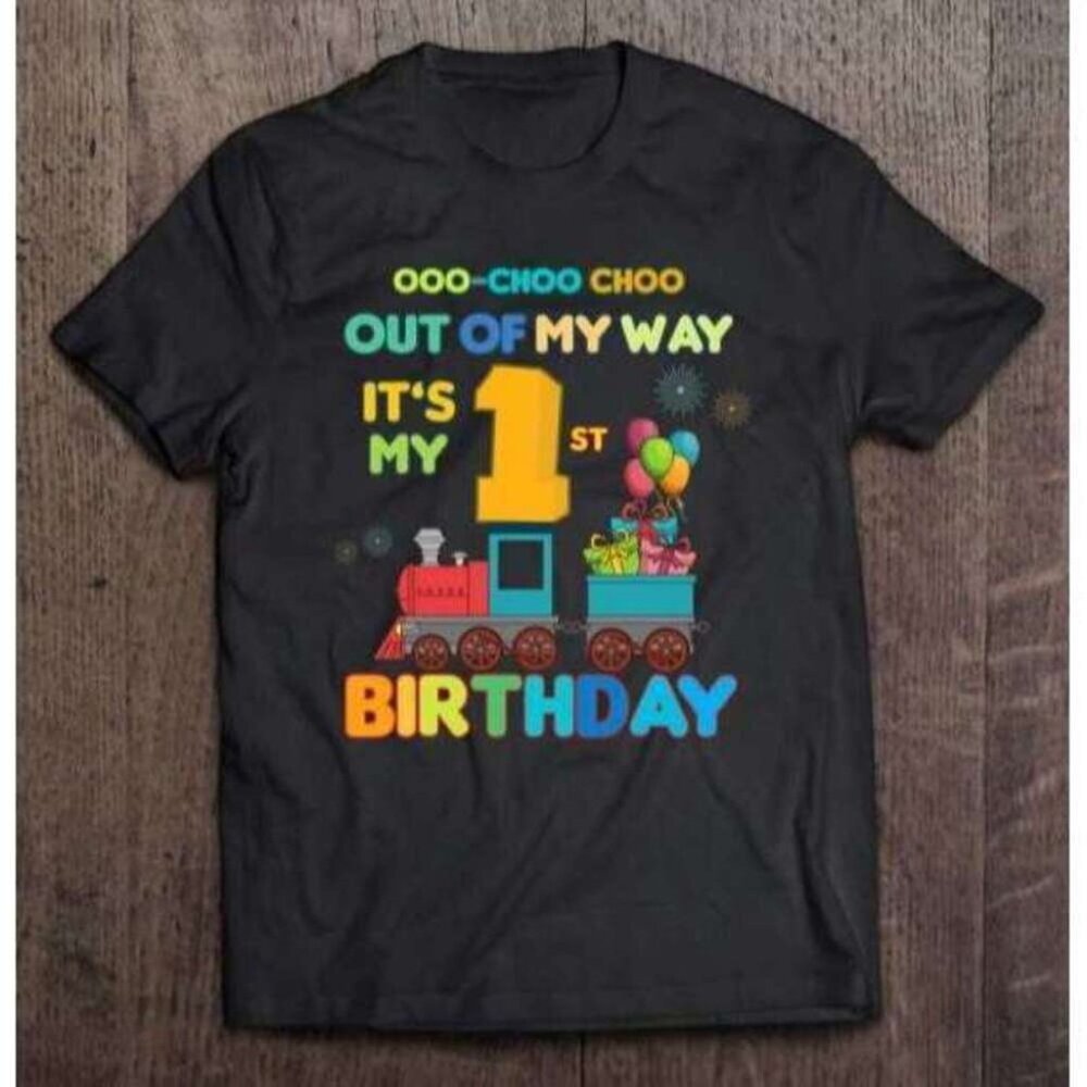 Out of My Way Its My 1st Birthday Trains Party Kids T-Shirt 166